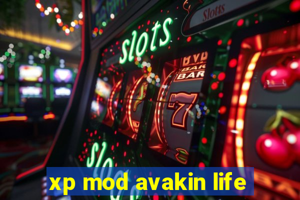 xp mod avakin life